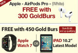 FREE APPLE AirPods Pro 3 or Latest Model WIth the Purchase of 300 Gold Burs